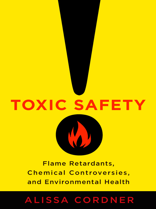 Title details for Toxic Safety by Alissa Cordner - Available